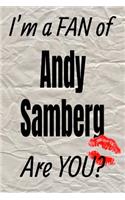 I'm a Fan of Andy Samberg Are You? Creative Writing Lined Journal