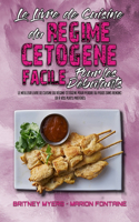 Le Livre De Cuisine Du Régime Cétogène Facile Pour Les Débutants