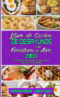 Libro De Cocina De Desayunos Con Freidora De Aire 2021