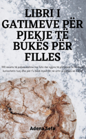 Libri I Gatimeve Për Pjekje Të Bukës Për Filles