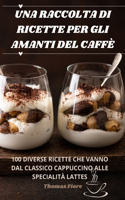 Raccolta Di Ricette Per Gli Amanti del Caffè