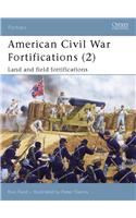 American Civil War Fortifications (2)