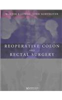 Reoperative Colon and Rectal Surgery