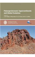 Palaeoproterozoic Supercontinents and Global Evolution