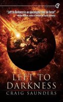 Left to Darkness