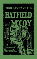 True Story of the Hatfield and McCoy Feud