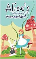 Alice's Adventures in Wonderland: Alice's Adventures in Wonderland