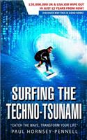Surfing The Techno-Tsunami