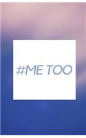 Me Too: Notebook and Journal, Lined Paper, Soft Cover, Matte Finish, Soft Pink, #metoo(Elite Journal)