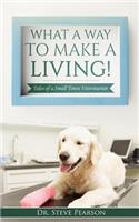 What a Way to Make a Living