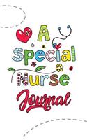 A Special Nurse Journal: 120-page Blank, Lined Writing Journal for Nurses - Makes a Great Gift for Men, Women and Kids who are Interested in Nursing (5.25 x 8 Inches / White