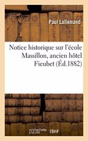 Notice Historique Sur l'École Massillon Ancien Hôtel Fieubet