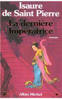 Derniere Imperatrice (La)