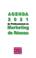 Agenda 2021 du Professionnel en Marketing de Réseau