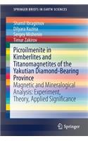 Picroilmenite in Kimberlites and Titanomagnetites of the Yakutian Diamond-Bearing Province