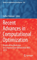 Recent Advances in Computational Optimization: Results of the Workshop on Computational Optimization WCO 2019(920 Studies in Computational Intelligence)