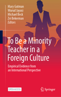 To Be a Minority Teacher in a Foreign Culture