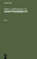 Kraftfahrrecht. Teil 1