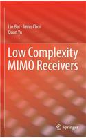 Low Complexity Mimo Receivers