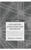 Life History Evolution and Sociology