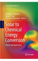 Solar to Chemical Energy Conversion