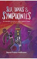 Sex, Drugs & Symphonies