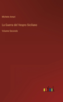 Guerra del Vespro Siciliano: Volume Secondo