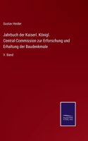 Jahrbuch der Kaiserl. Königl. Central-Commission zur Erforschung und Erhaltung der Baudenkmale