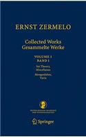 Ernst Zermelo Collected Works/Gesammelte Werke, Volume I