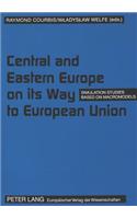 Central and Eastern Europe on Its Way to European Union