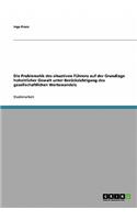 Problematik des situativen Führens auf der Grundlage hoheitlicher Gewalt unter Berücksichtigung des gesellschaftlichen Wertewandels