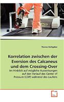 Korrelation zwischen der Eversion des Calcaneus und dem Crossing-Over