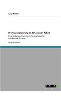 Professionalisierung in der sozialen Arbeit