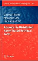 Advances in Distributed Agent-Based Retrieval Tools