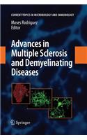 Advances in Multiple Sclerosis and Experimental Demyelinating Diseases
