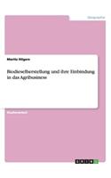 Biodieselherstellung und ihre Einbindung in das Agribusiness