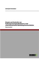 Einsatz und Kontrolle von Kultursponsoringmaßnahmen in der unternehmerischen Marketing-Kommunikation