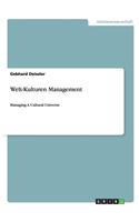 Welt-Kulturen Management: Managing A Cultural Universe