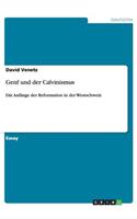 Genf und der Calvinismus: Die Anfänge der Reformation in der Westschweiz