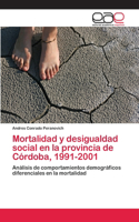 Mortalidad y desigualdad social en la provincia de Córdoba, 1991-2001