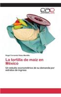 tortilla de maíz en México