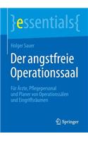 Der Angstfreie Operationssaal