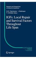 Igfs: Local Repair and Survival Factors Throughout Life Span