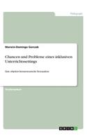 Chancen und Probleme eines inklusiven Unterrichtssettings