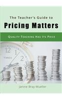 The Teacher's Guide to Pricing Matters