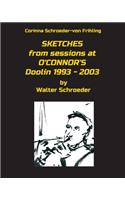 SKETCHES from sessions at O'CONNOR'S Doolin 1993 - 2003