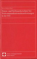 Daten- Und Verbraucherschutz Bei Telekommunikationsdienstleistungen in Der Eg
