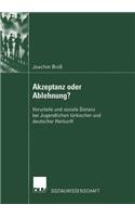 Akzeptanz oder Ablehnung?