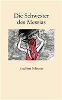 Die Schwester Des Messias