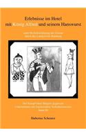 Erlebnisse im Hotel mit König Alfred und seinem Hanswurst Band III